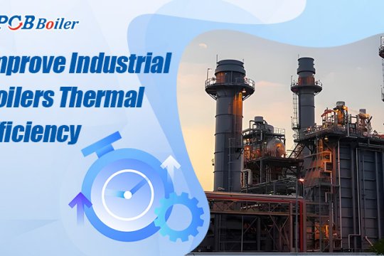 Improve Industrial Boilers Thermal Efficiency
