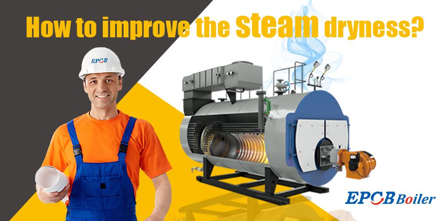 如何提高蒸汽干燥度1