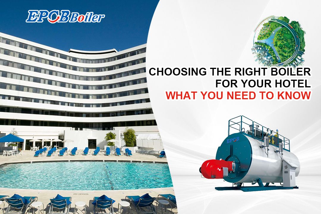 Hotel Industry Boiler Selection Guide