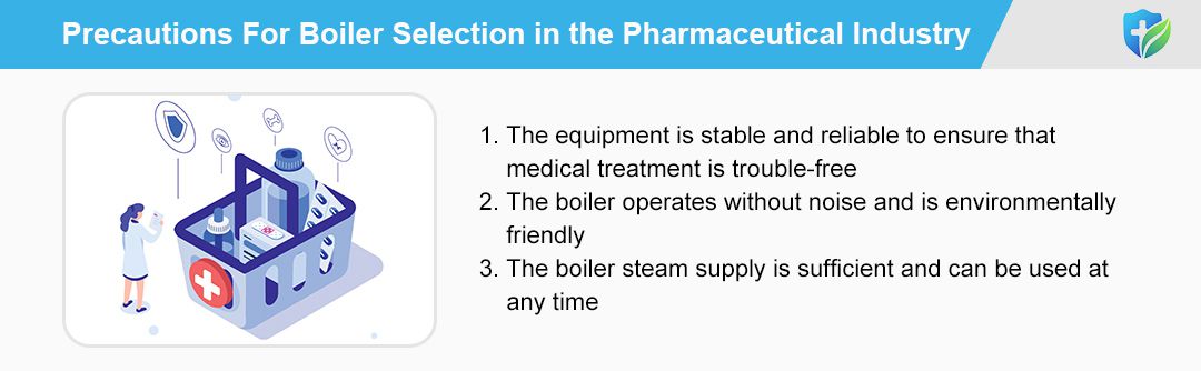 Precautions For Boiler Selection in the Pharmaceutical Industry