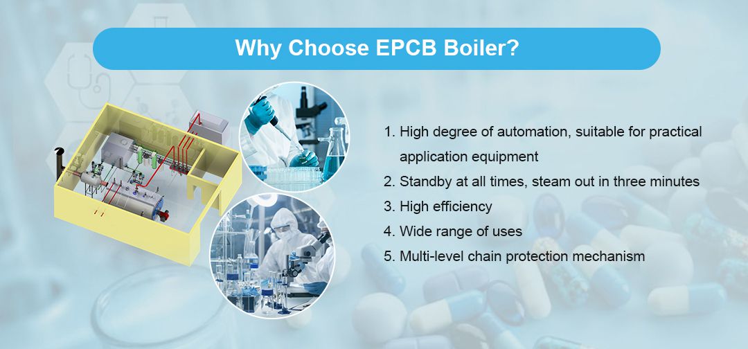 Why does pharmaceutical industry Choose EPCB Boiler?