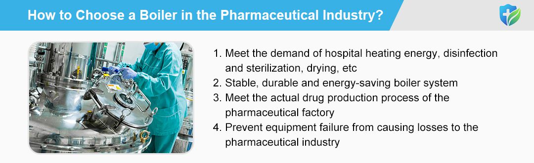 How to Choose a Boiler in the Pharmaceutical Industry?