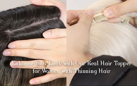 Enhance Your Look with Our Real Hair Topper for Women with Thinning Hair