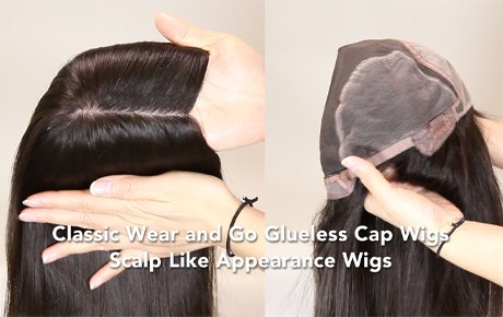 Classic Wear and Go Glueless Cap Wigs | Scalp Like Appearance Wigs