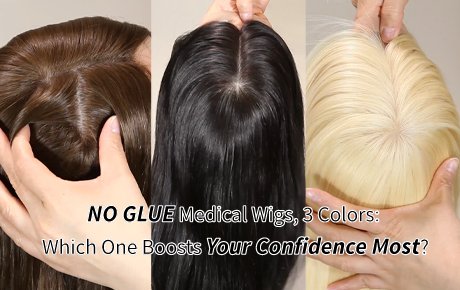 No Glue Medical Wigs, 3 Colors: Which One Boosts Your Confidence Most?