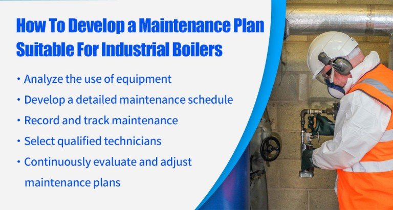 How to Develop a Maintenance Plan Suitable for Industrial Boilers