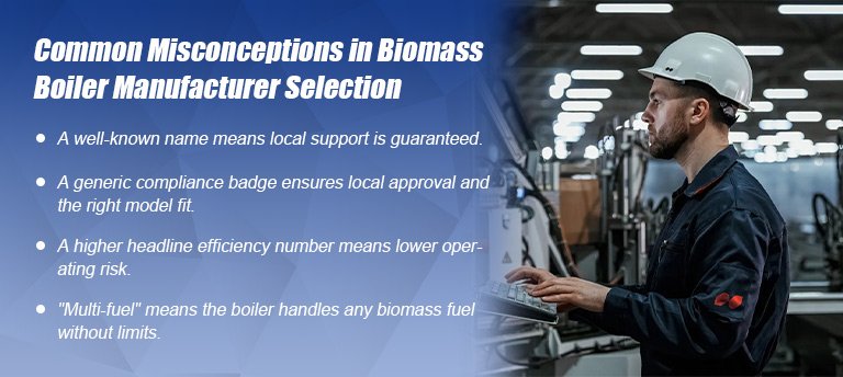 Common Misconceptions in Biomass Boiler Manufacturer Selection