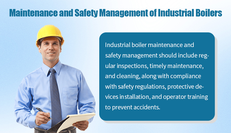 Maintenance and Safety Management of Industrial Boilers