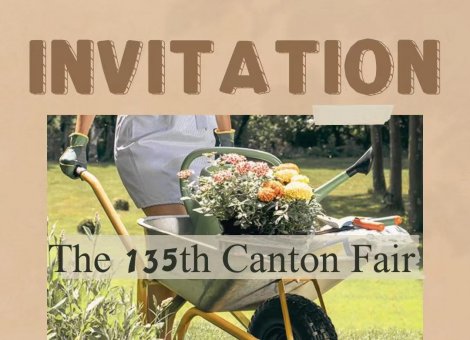 「INVITATION」The 135th Canton Fair 